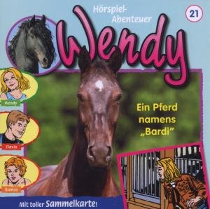 Cover for Wendy · Folge 21: Ein Pferd Namens Bardi (CD) (2007)