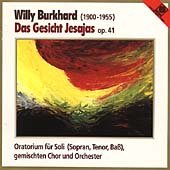 Cover for W. Burkhard · Das Gesicht Jesajas Op. 41 (CD) (2013)