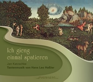 Cover for Hassler / Katzschke,jan · Ich Gieng Einmal Spatieren (CD) [Digipak] (2016)