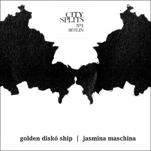 Cover for Golden Disko Ship &amp; Jasmina Maschina · City Splits No 1 Berlin (LP) (2010)