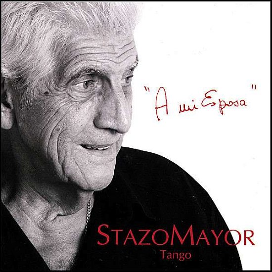 Mi Esposa - Stazomayor - Musik - FEARL - 4260046069218 - 25. Dezember 2007
