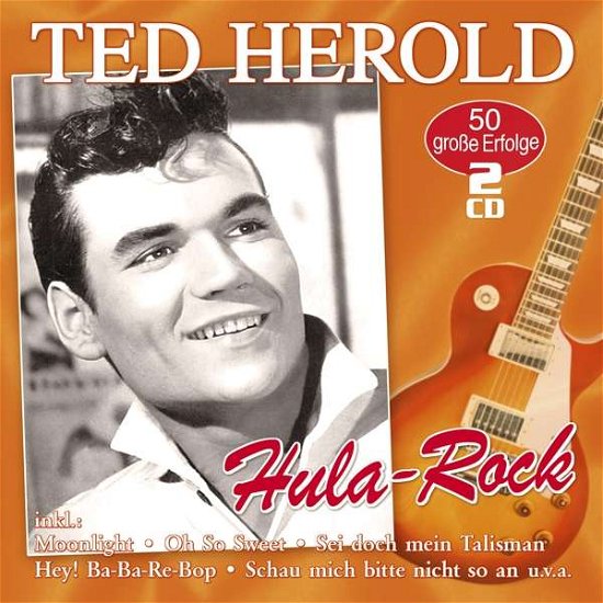 Cover for Ted Herold · Hula Rock-50 Grosse Erfolge (CD) (2019)