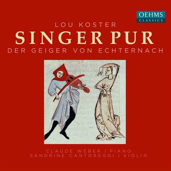 Der Geiger Von Echternach - Siner Pur - Music - OEHMS - 4260330917218 - October 1, 2021