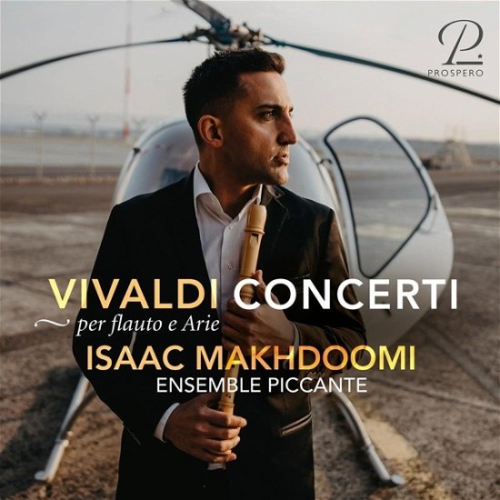 Vivaldi Concerti Per Flauto E Arie - Makhdoomi, Isaac / Ensemble Piccante - Muziek - PROSPERO - 4262353970218 - 3 maart 2023