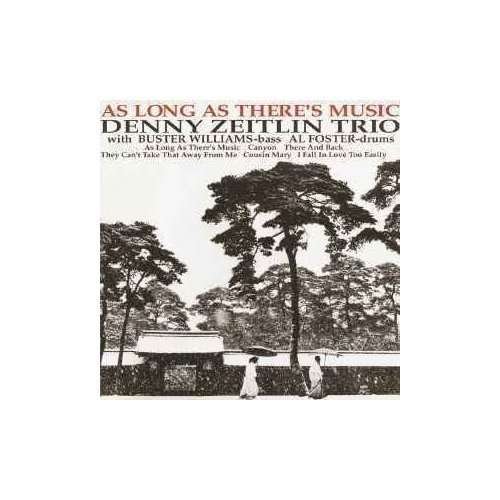 Cover for Denny Zeitlin · As Long As There's Music (CD) [Japan Import edition] (2012)