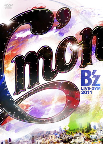 Cover for B`z · B`z Live-gym 2011-c`mon- (MDVD) [Japan Import edition] (2012)