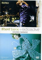 Cover for Aikawa Nanase · Reflex Radioactive (MDVD) [Japan Import edition] (2002)