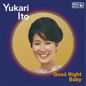 Cover for Ito Yukari · Good Night Baby (CD) [Japan Import edition] (2016)