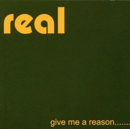 Cover for Real · Give Me A Reason (CD)