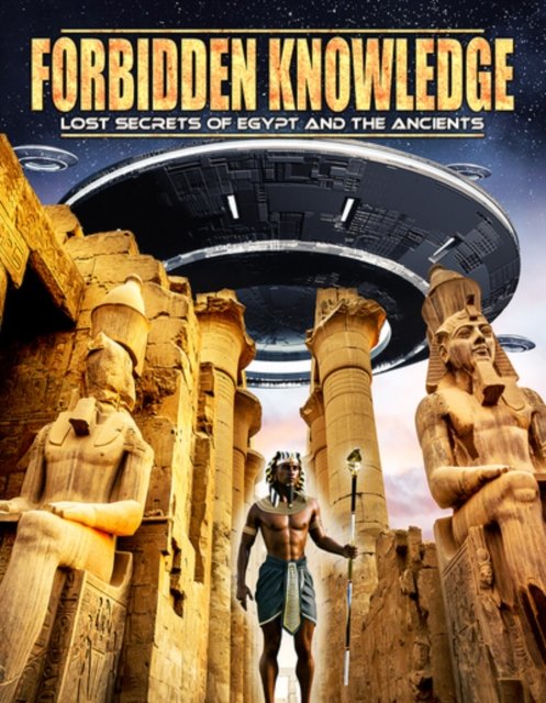 Cover for Forbidden Knowledge Lost Secr · Forbidden Knowledge: Lost Secrets Of Egypt And The Ancients (DVD) (2022)