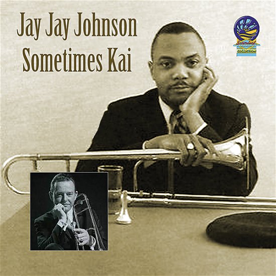 Sometimes Kai - Jay Jay Johnson - Musik - CADIZ - SOUNDS OF YESTER YEAR - 5019317023218 - 20. januar 2023