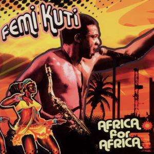 Africa for Africa - Femi Kuti - Music - WRASSE - 5060001274218 - October 20, 2010