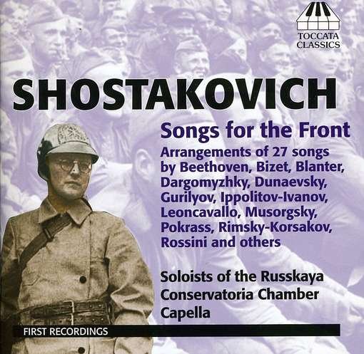 Cover for Shostakovich / Pavlova / Vekua / Khondzinsky · Songs for the Front (CD) (2011)