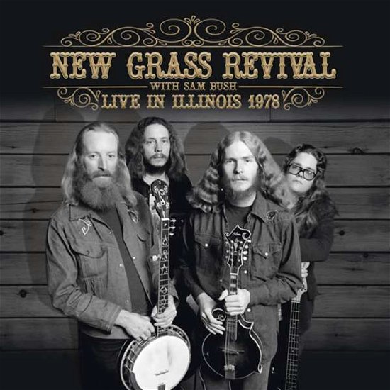 Cover for New Grass Revival with Sam Bush · Live in Illinois 1978 (CD) (2015)