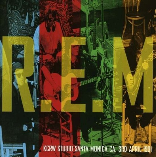 Cover for R.e.m. · Kcrw Studios, Santa Monica 1991 (CD) (2015)