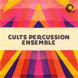 Cover for Cults Percussion Ensemble the · Cults Percussion Ensemble (CD) (2012)