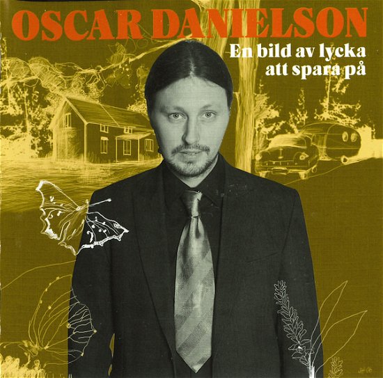Cover for Oscar Danielson · En Bild Av Lycka Att Spara På (CD) (2007)