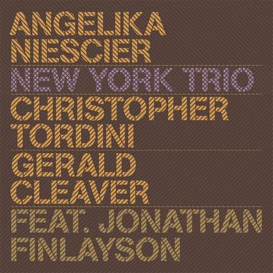 New York Trio - Angelika Niescier - Musikk - INTAKT - 7640120193218 - 1. april 2019