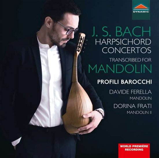 Harpsichord Concertos Transcribed for Mandolin - Bach,j.s. / Levi - Musik - DYNAMIC - 8007144078218 - 27. juli 2018