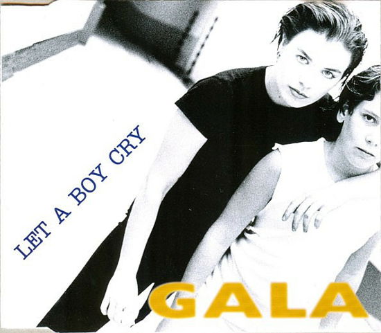 Cover for Gala · Gala-let a Boy Cry -cds- (CD)
