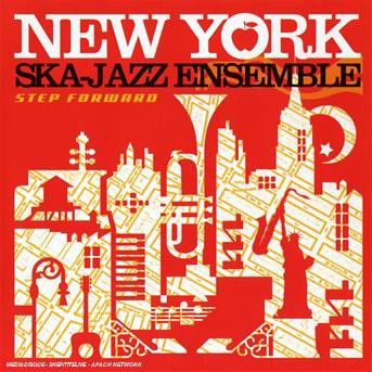 Cover for New York Ska Jazz Ensemble · Step Forward (CD) (2008)