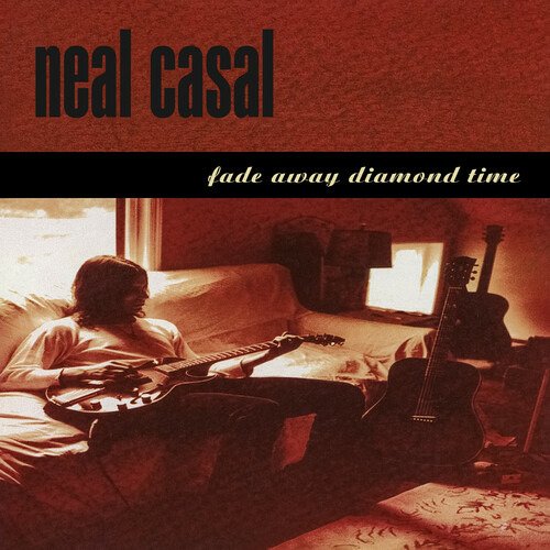 Cover for Neal Casal · Fade Away Diamond Time (CD) (2022)