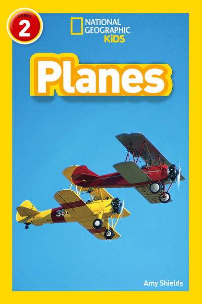 Cover for Amy Shields · Planes: Level 2 - National Geographic Readers (Paperback Book) (2018)