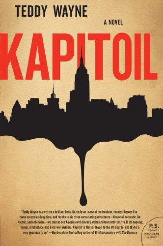 Cover for Teddy Wayne · Kapitoil: a Novel (Paperback Book) (2010)