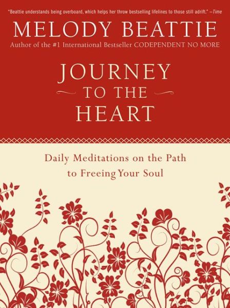 Cover for Melody Beattie · Journey to the Heart: Daily Meditations on the Path to Freeing Your Soul (Paperback Book) (2010)