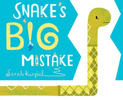 Cover for Sarah Kurpiel · Snake's Big Mistake (Hardcover Book) (2023)