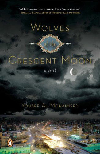 Cover for Yousef Al-mohaimeed · Wolves of the Crescent Moon (Paperback Book) (2007)