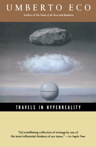 Travels in Hyperreality (Harvest Book) - Umberto Eco - Books - Mariner Books - 9780156913218 - May 27, 1990