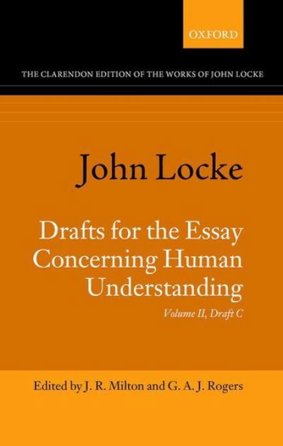 Cover for John Locke: Drafts for the Essay Concerning Human Understanding: Volume II: Draft C - Clarendon Edition of the Works of John Locke (Inbunden Bok) (2021)