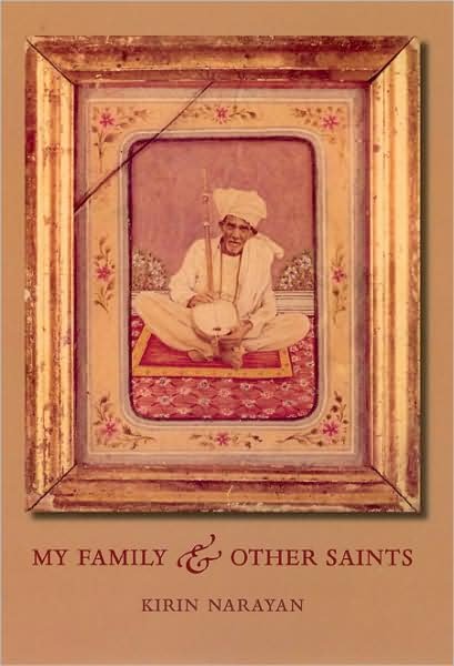 Cover for Kirin Narayan · My Family and Other Saints (Paperback Bog) (2008)