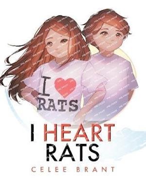 Cover for Celee Brant · I Heart Rats (Bog) (2023)