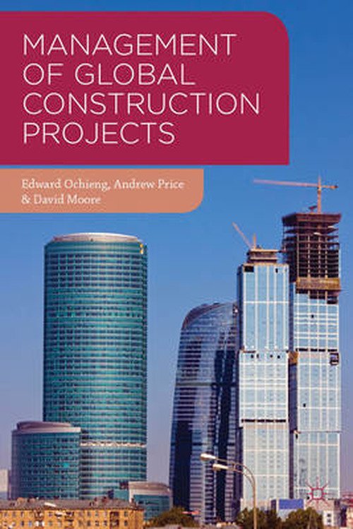 Cover for Edward Ochieng · Management of Global Construction Projects (Paperback Book) (2013)