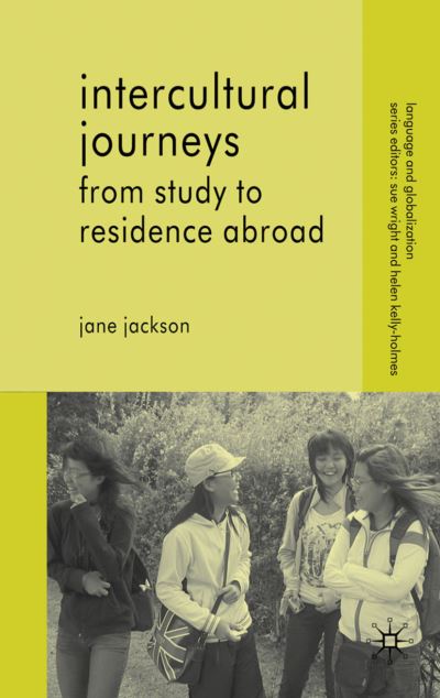 Cover for J. Jackson · Intercultural Journeys: From Study to Residence Abroad - Language and Globalization (Hardcover Book) (2010)