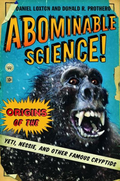 Cover for Daniel Loxton · Abominable Science!: Origins of the Yeti, Nessie, and Other Famous Cryptids (Pocketbok) (2015)