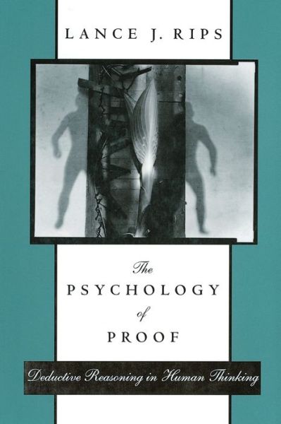 Cover for Lance J. Rips · The Psychology of Proof (Paperback Book) (2003)