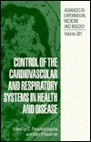 Cover for Control of the Cardiovascular and Respiratory Systems in Health and Disease (Advances in Experimental Medicine and Biology) (Gebundenes Buch) (1996)