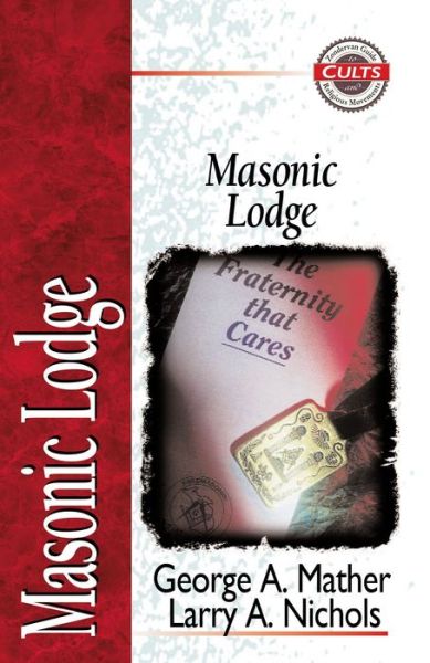 Cover for George Mather · Masonic Lodge - Zondervan Guide to Cults and Religious Movements (Paperback Book) (1995)