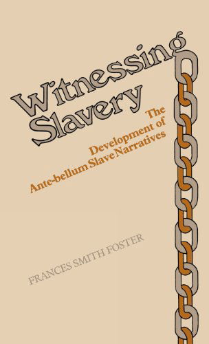 Cover for Frances Smith Foster · Witnessing Slavery: The Development of Ante-bellum Slave Narratives (Hardcover Book) [1st edition] (1979)