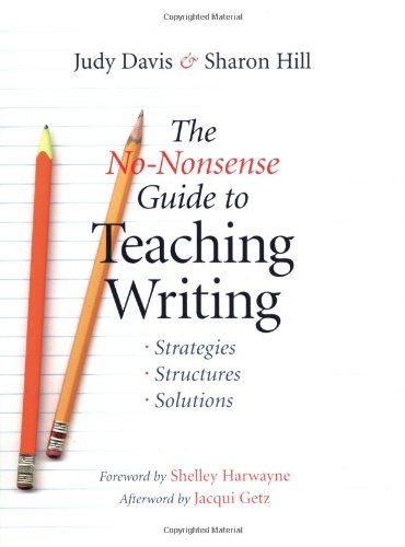 Cover for Sharon Hill · The No-nonsense Guide to Teaching Writing: Strategies, Structures, and Solutions (Taschenbuch) (2003)