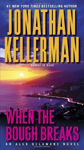 Cover for Jonathan Kellerman · When the Bough Breaks: an Alex Delaware Novel (Pocketbok) [Reprint edition] (2013)