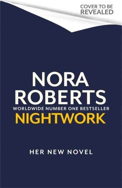Nightwork - Nora Roberts - Böcker - Little, Brown Book Group - 9780349430218 - 24 maj 2022