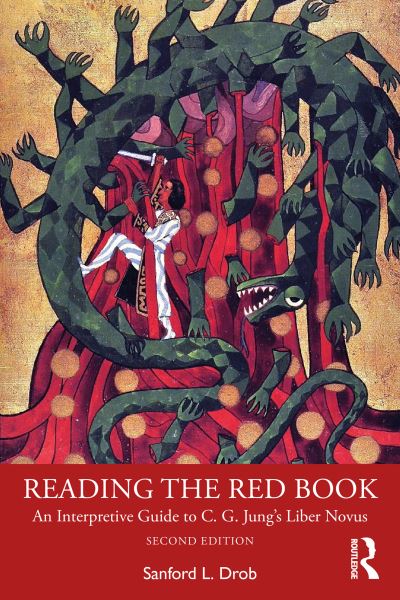 Cover for Sanford L. Drob · Reading the Red Book: An Interpretive Guide to C. G. Jung’s Liber Novus (Hardcover Book) (2023)