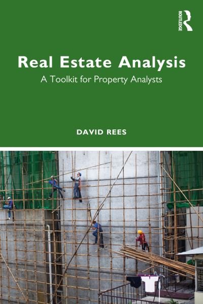 Cover for David Rees · Real Estate Analysis: A Toolkit for Property Analysts (Paperback Book) (2023)