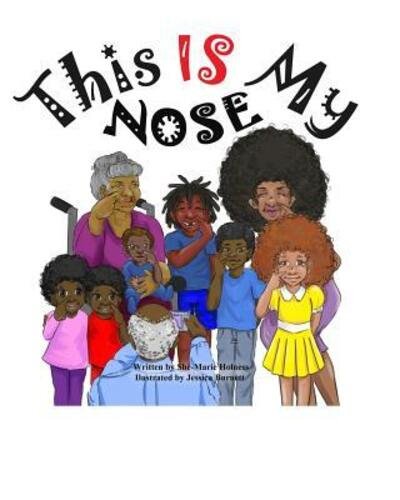 Cover for Shé-Marie Holness · This is my nose (Paperback Book) (2021)