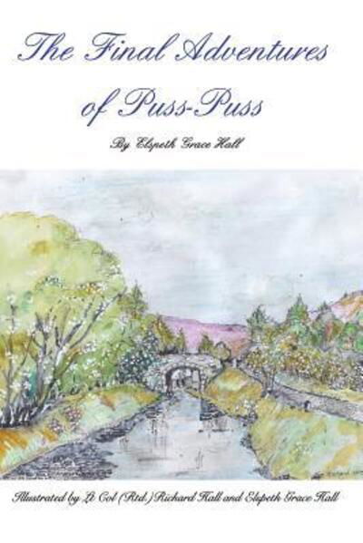 Cover for Elspeth Grace Hall · The Final Adventures of Puss-Puss. (Paperback Book) (2019)