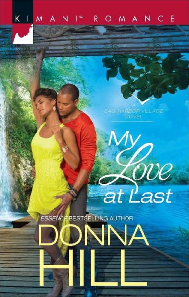 Cover for Donna Hill · My Love at Last: Sag Harbor Village (Paperback Book) (2015)